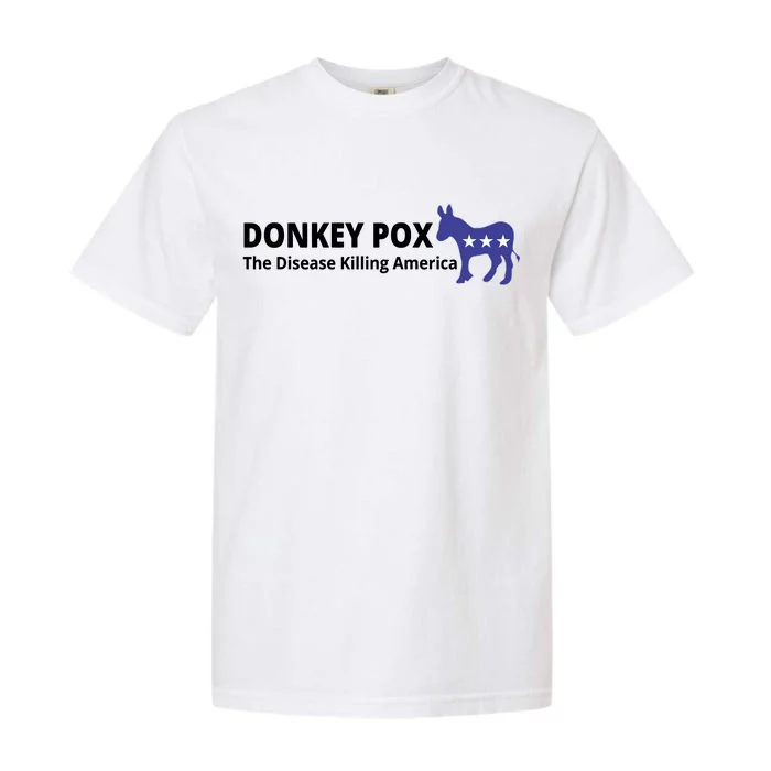 Donkey Pox The Disease Killing America Funny Garment-Dyed Heavyweight T-Shirt