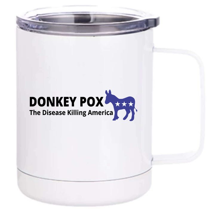 Donkey Pox The Disease Killing America Funny Front & Back 12oz Stainless Steel Tumbler Cup