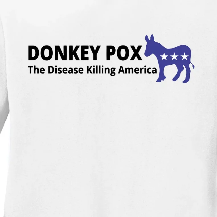 Donkey Pox The Disease Killing America Funny Ladies Long Sleeve Shirt