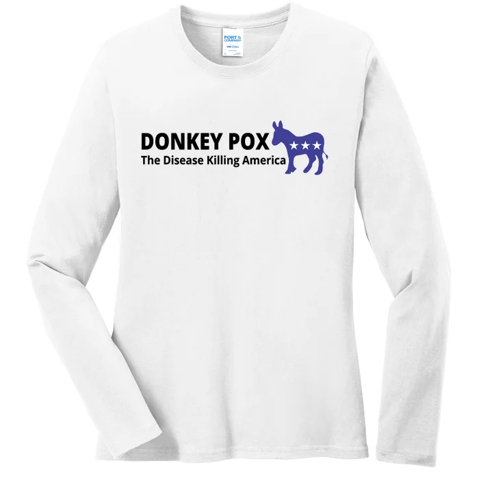 Donkey Pox The Disease Killing America Funny Ladies Long Sleeve Shirt