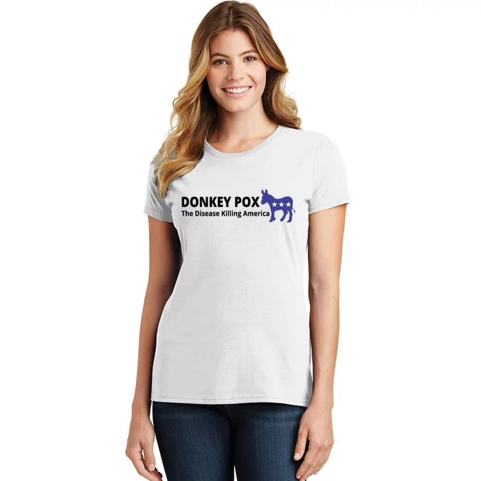 Donkey Pox The Disease Killing America Funny Women's T-Shirt