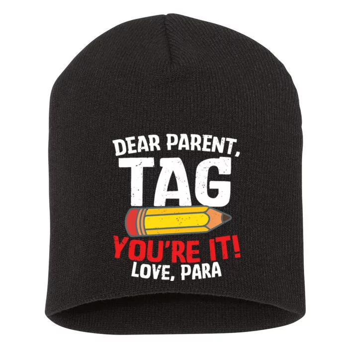 Dear Parent Tag You're It Love Groovy Para Gifts Short Acrylic Beanie