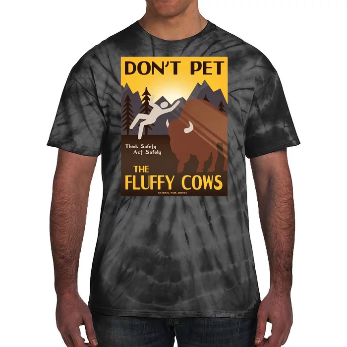 Dont Pet The Fluffy Cows Tie-Dye T-Shirt