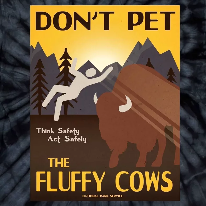 Dont Pet The Fluffy Cows Tie-Dye T-Shirt