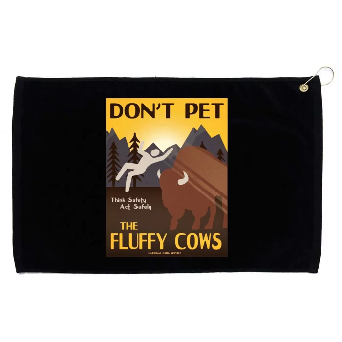 Dont Pet The Fluffy Cows Grommeted Golf Towel