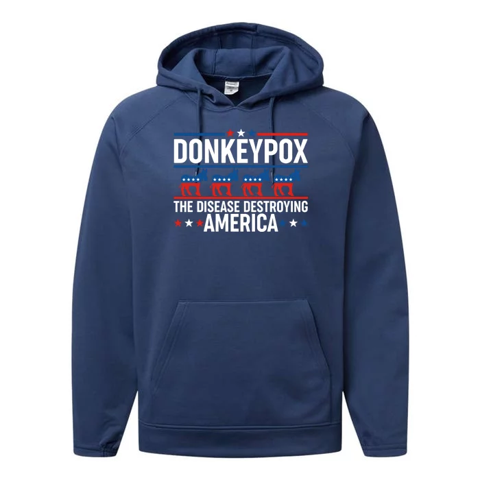 Donkey Pox The Disease Destroying America Performance Fleece Hoodie