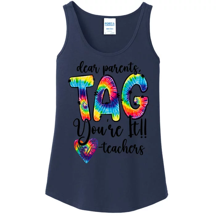 Dear Parents Tag Youre It Last Day Of School Funny Ladies Essential Tank