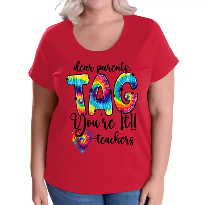 Dear Parents Tag Youre It Last Day Of School Funny Women's Plus Size T-Shirt