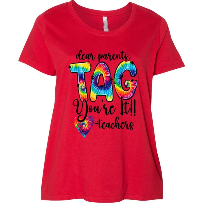 Dear Parents Tag Youre It Last Day Of School Funny Women's Plus Size T-Shirt