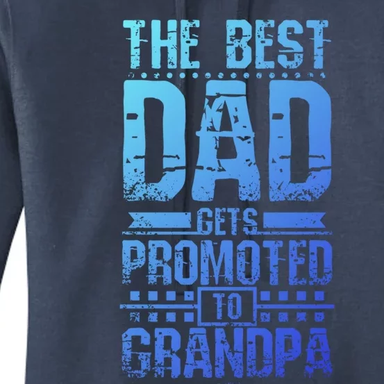 Dad Promoted To Grandpa With Dad Grandpa Funny Gift Women's Pullover Hoodie