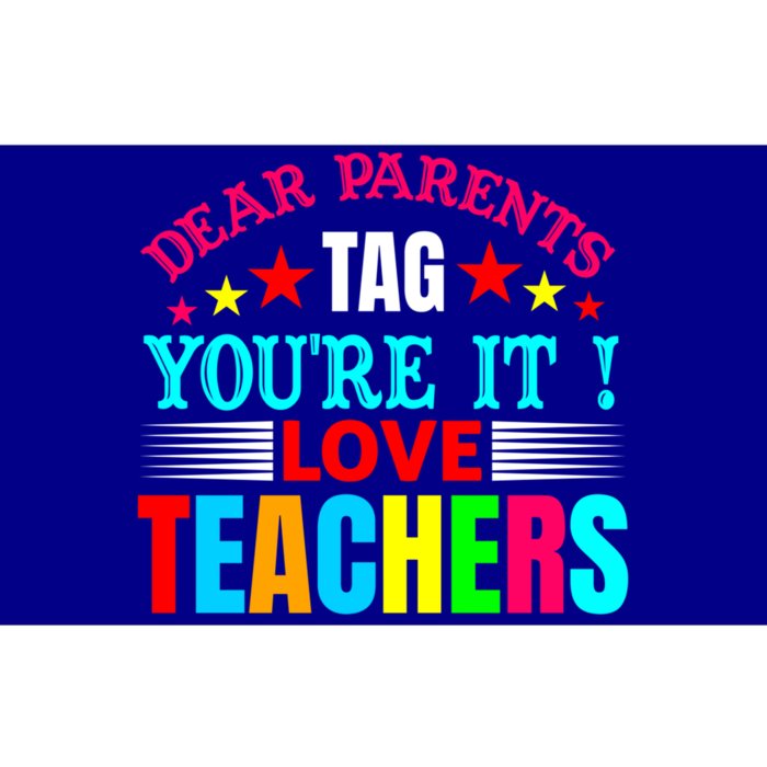 Dear Parents Tag You're It Love Teacher Summer Sea Cool Gift Bumper Sticker