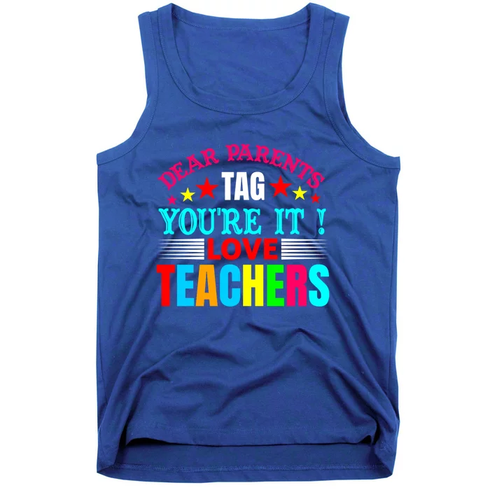 Dear Parents Tag You're It Love Teacher Summer Sea Cool Gift Tank Top