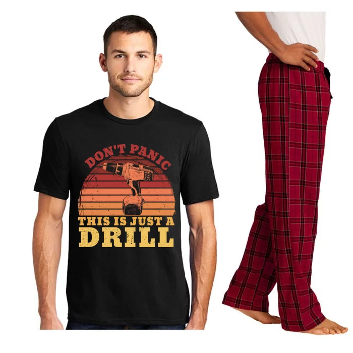 Don't Panic This Is Just A Drill Funny Tool Diy Gift Pajama Set