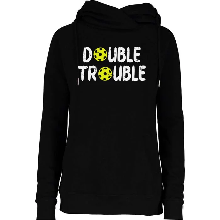 Double Pickleball Trouble Pickle Ball Matching Womens Funnel Neck Pullover Hood