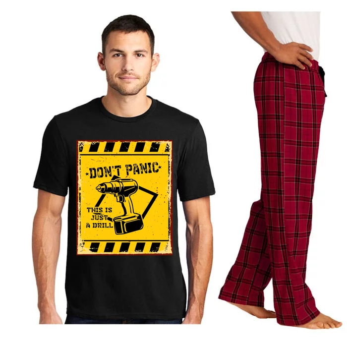 Don't Panic This Is Just A Drill Funny Tool Diy Gift Pajama Set