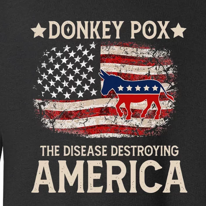 Donkey Pox The Disease Destroying America Funny Donkeypox Toddler Sweatshirt