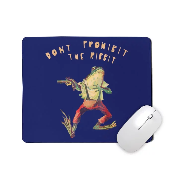 Don't Prohibit The Ribbit Frog Groovy Mousepad