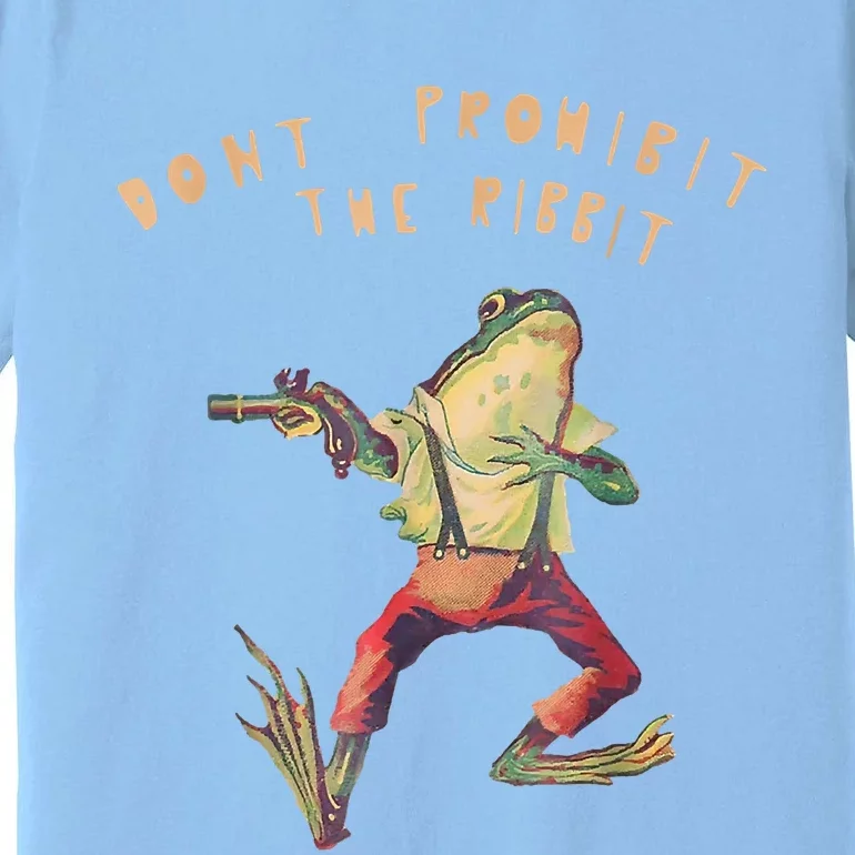 Don't Prohibit The Ribbit Frog Groovy Premium T-Shirt