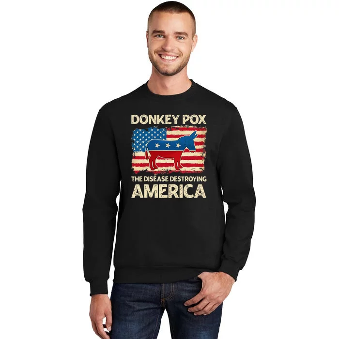 Donkey Pox The Disease Destroying America Funny Donkeypox Sweatshirt