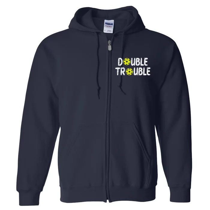 Double Pickleball Trouble Pickle Ball Matching Full Zip Hoodie