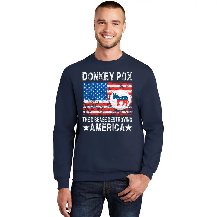 Donkey Pox The Disease Destroying America Vintage Look Sweatshirt