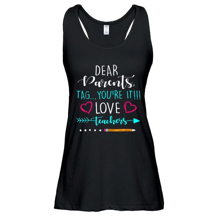 Dear Parents Tag Youre It Love Teacher Funny Ladies Essential Flowy Tank