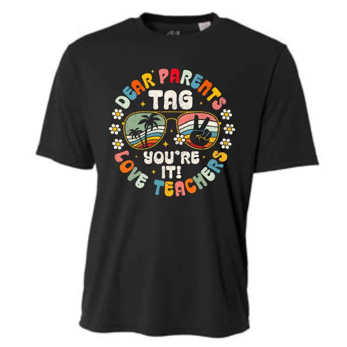 Dear Parents Tag You're It Love Teachers Last Day of School Cooling Performance Crew T-Shirt