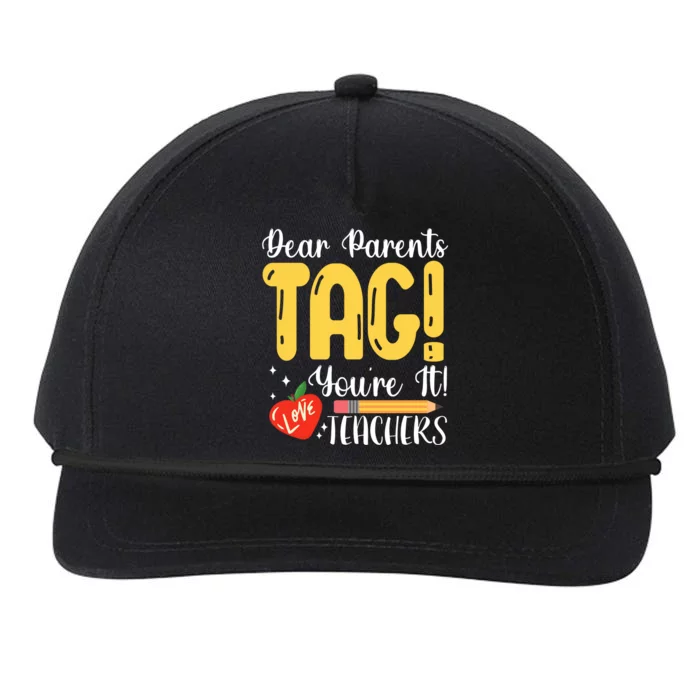 Dear Parents Tag Youre It Love Teachers Summer Funny Snapback Five-Panel Rope Hat