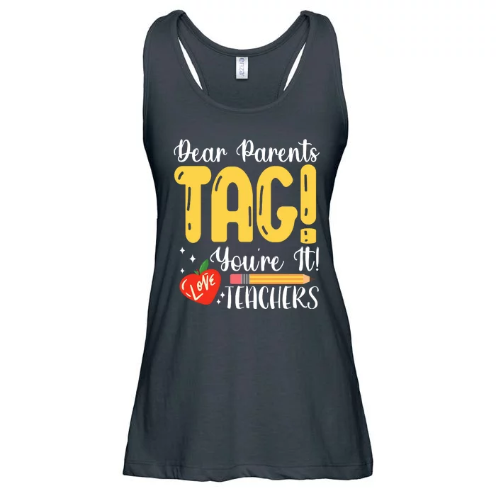 Dear Parents Tag Youre It Love Teachers Summer Funny Ladies Essential Flowy Tank