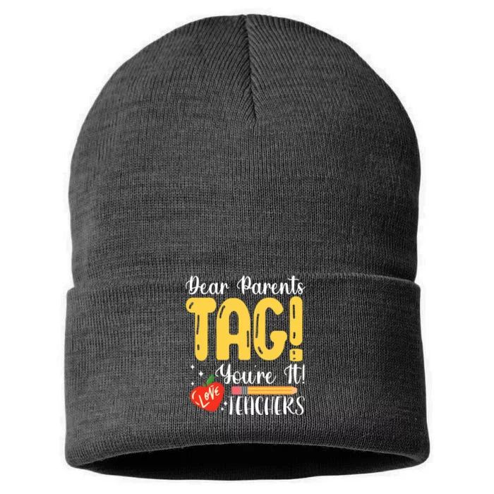 Dear Parents Tag Youre It Love Teachers Summer Funny Sustainable Knit Beanie