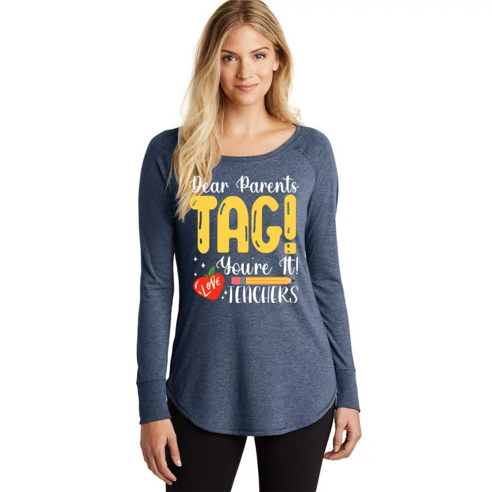 Dear Parents Tag Youre It Love Teachers Summer Funny Women's Perfect Tri Tunic Long Sleeve Shirt