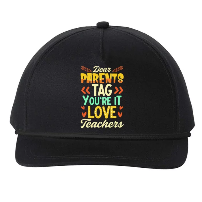 Dear Parents Tag Youre It Love Teacher Funny Graduation Gift Snapback Five-Panel Rope Hat