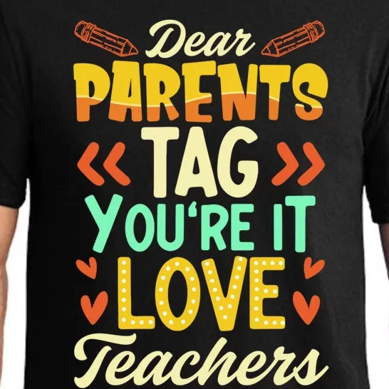 Dear Parents Tag Youre It Love Teacher Funny Graduation Gift Pajama Set