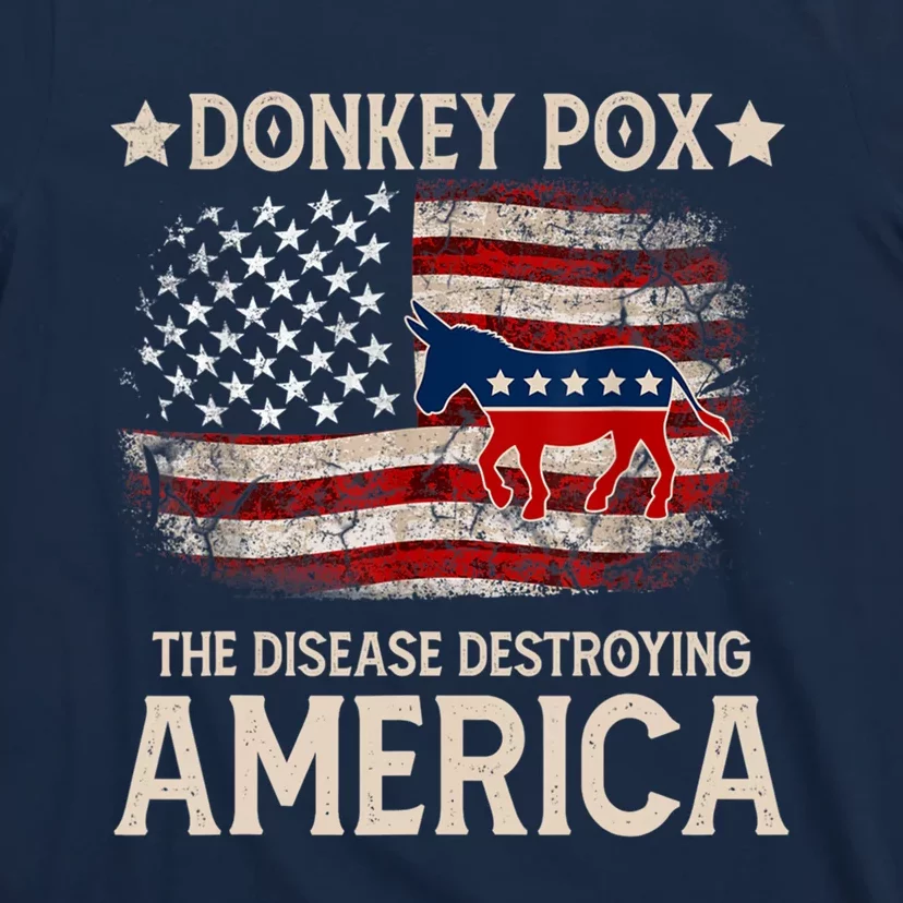 Donkey Pox The Disease Destroying America Funny Donkeypox Flag T-Shirt