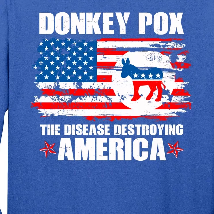 Donkey Pox The Disease Destroying America Tall Long Sleeve T-Shirt