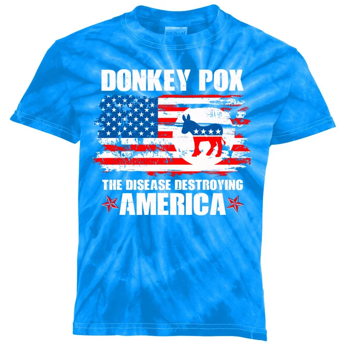 Donkey Pox The Disease Destroying America Kids Tie-Dye T-Shirt