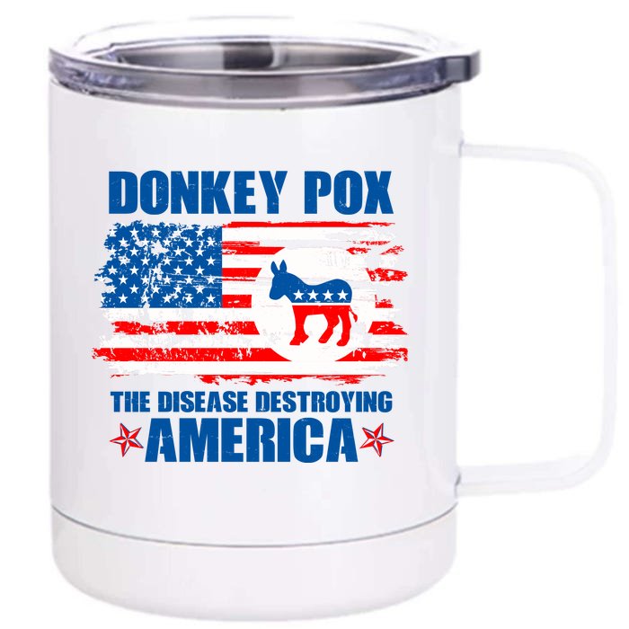 Donkey Pox The Disease Destroying America Front & Back 12oz Stainless Steel Tumbler Cup