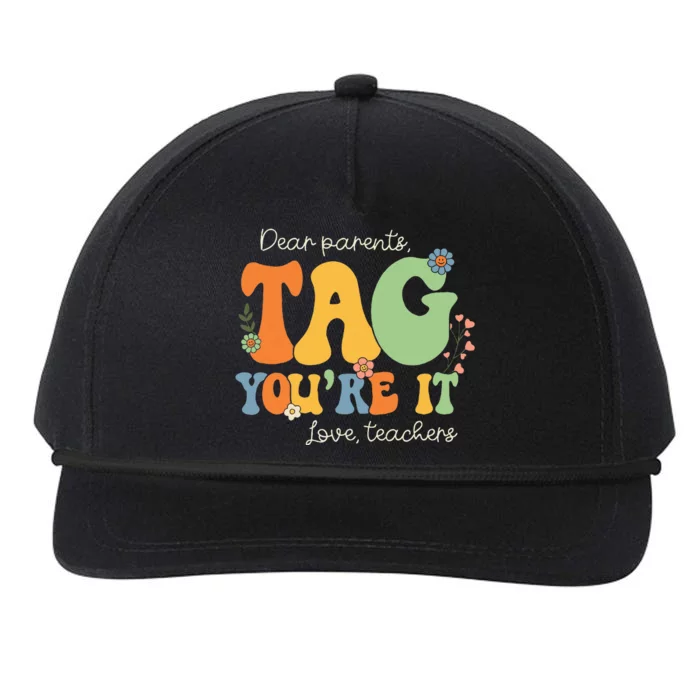 Dear Parents Tag You're It Love Teachers Last Day of School Snapback Five-Panel Rope Hat