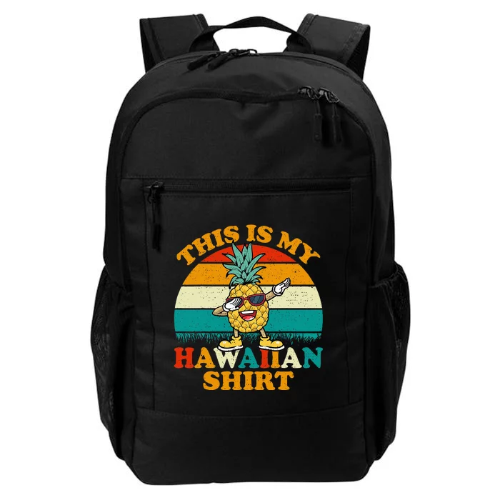 Dabbing Pineapple This Is My Hawaiian For Women Daily Commute Backpack