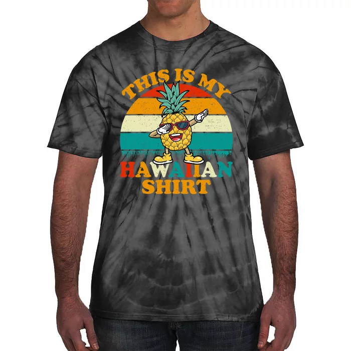 Dabbing Pineapple This Is My Hawaiian For Women Tie-Dye T-Shirt