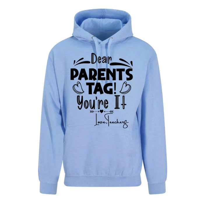 Dear Parents Tag Youre It Last Day Of School Funny Unisex Surf Hoodie