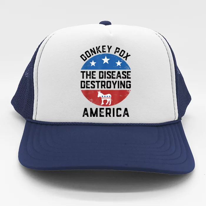 Donkey Pox The Disease Destroying America Donkeypox Back Trucker Hat