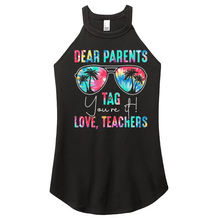 Dear Parents Tag You're It Love Teacher Last Day Of School Women’s Perfect Tri Rocker Tank