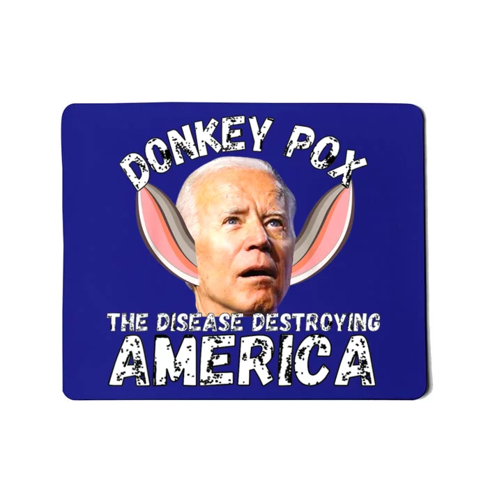 Donkey Pox The Disease Destroying America Mousepad