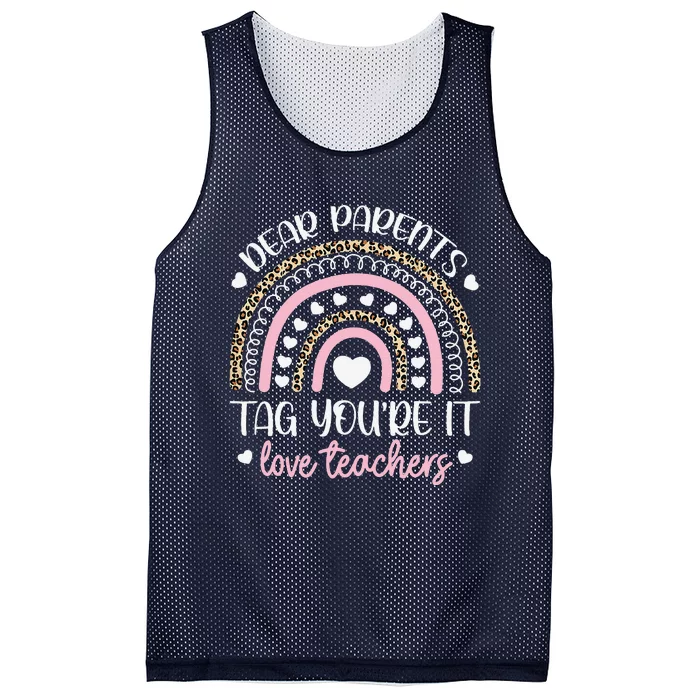 Dear Parents Tag You're It Love Teachers Last Day Of School Love Mesh Reversible Basketball Jersey Tank