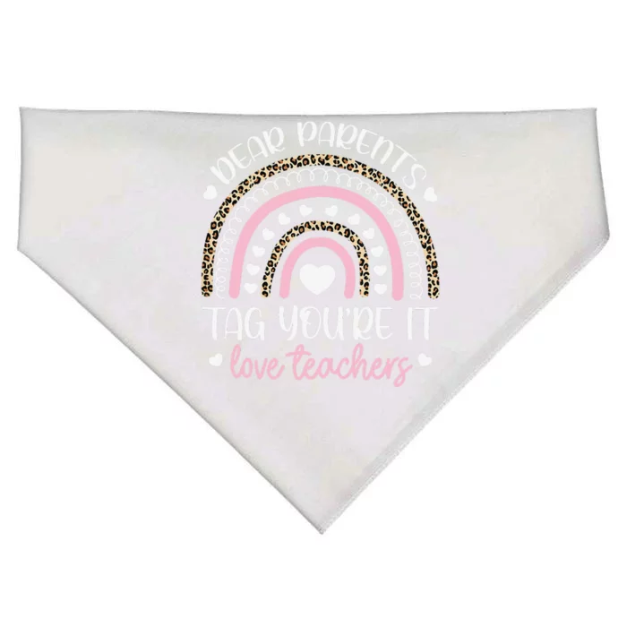 Dear Parents Tag You're It Love Teachers Last Day Of School Love USA-Made Doggie Bandana