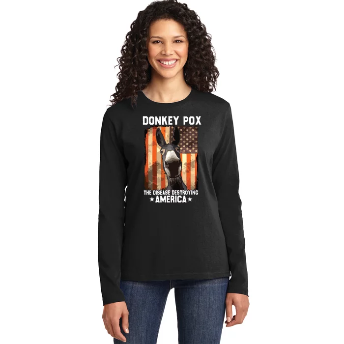 Donkey Pox The Disease Destroying America Donkeypox Funny Ladies Long Sleeve Shirt