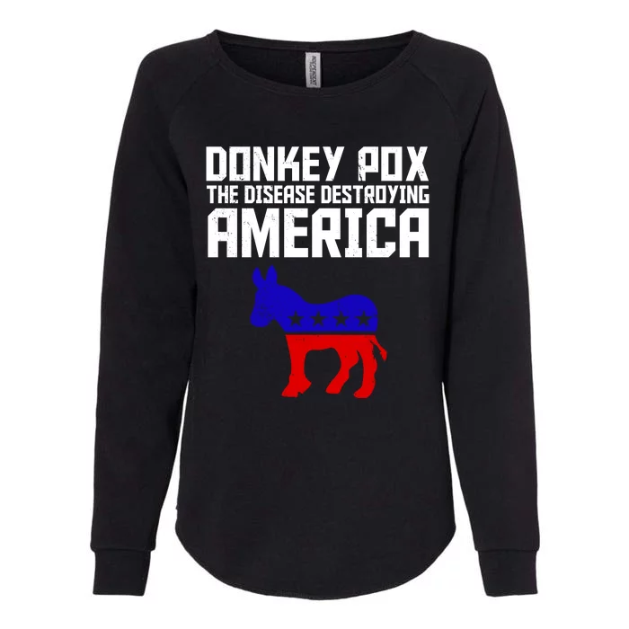 Donkey Pox The Disease Destroying America Anti Biden Womens California Wash Sweatshirt