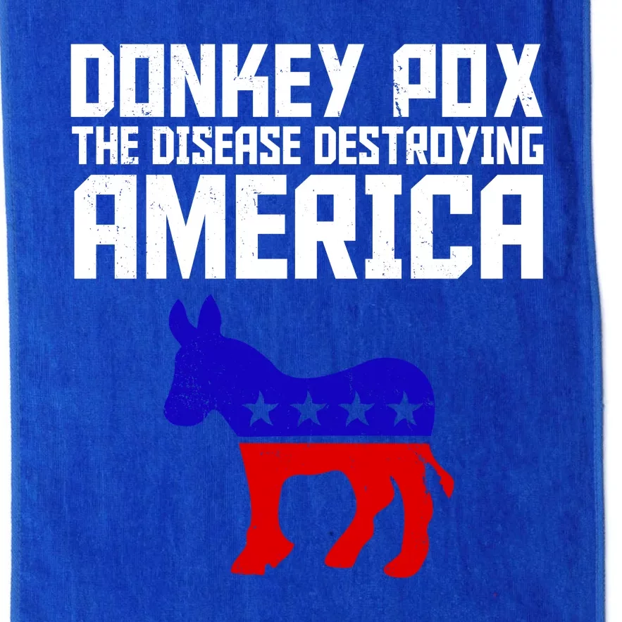 Donkey Pox The Disease Destroying America Anti Biden Platinum Collection Golf Towel