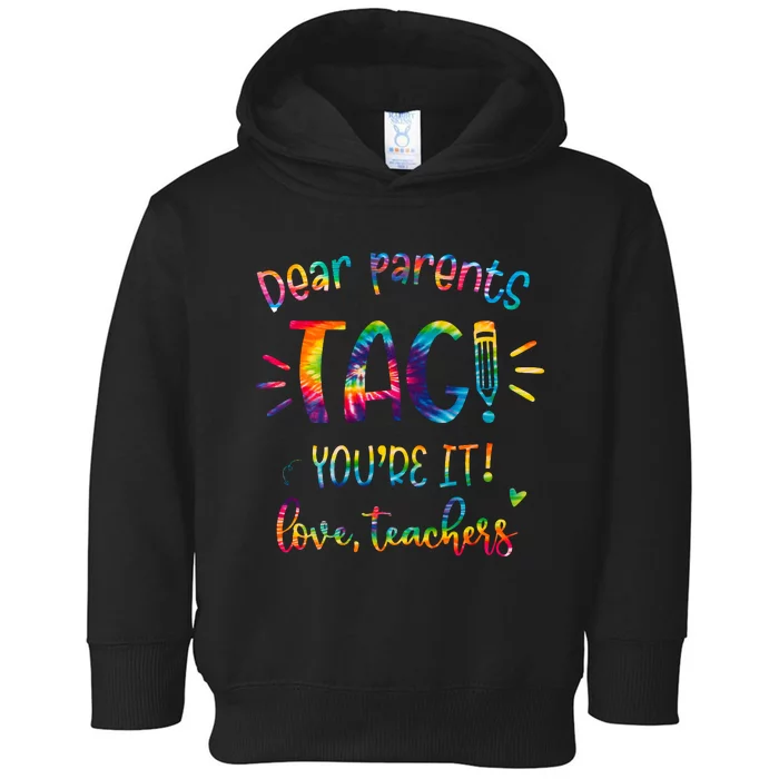 Dear Parents Tag Youre It Love Teacher Groovy Funny Teacher Toddler Hoodie